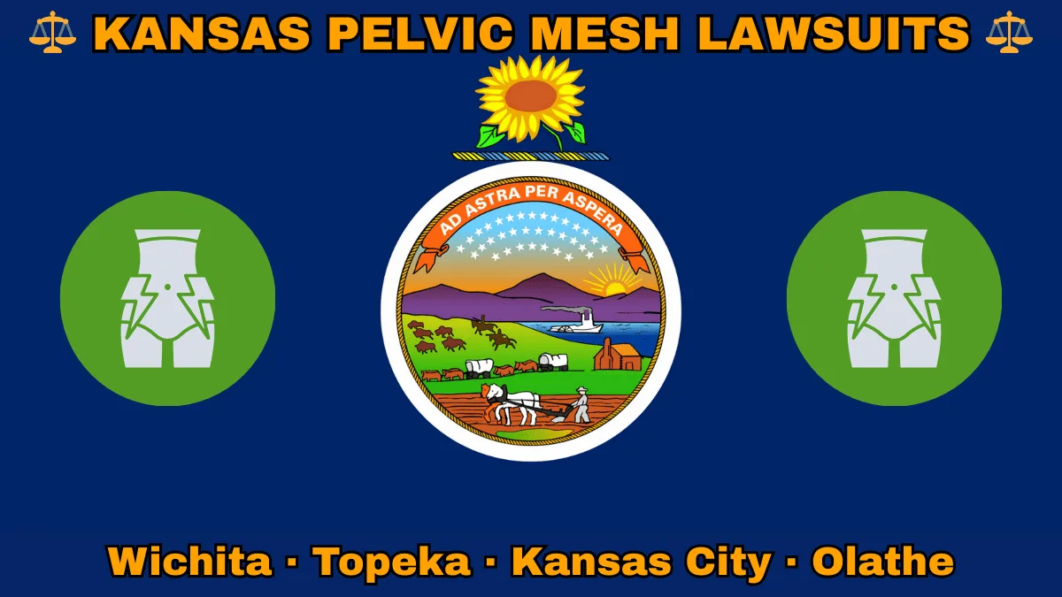 KANSAS PELVIC MESH LAWSUITS: Wichita, Kansas City, Olathe, and Topeka text on KS state flag adorned with transvaginal bladder mesh depicted on a blue background near the official seal and a sunflower emblem