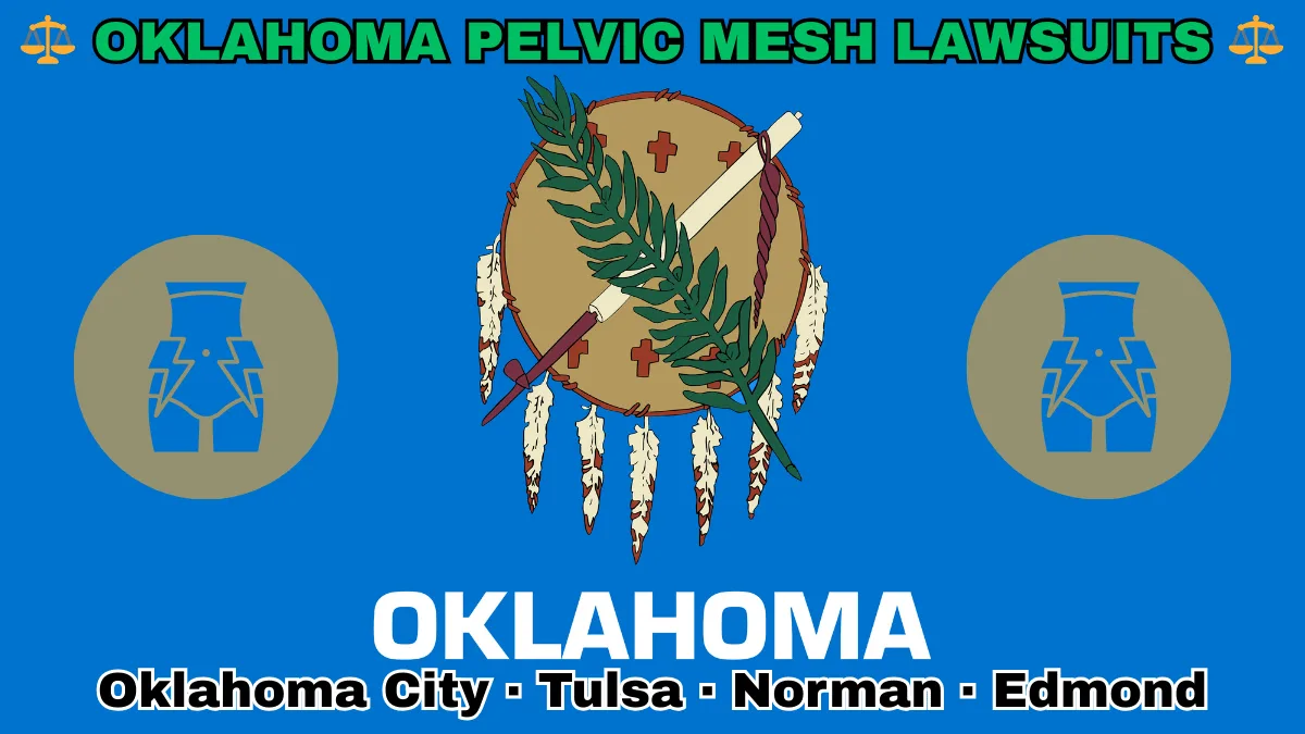 OKLAHOMA PELVIC MESH LAWSUITS: Oklahoma City, Tulsa, Norman, and Edmond text on OK state flag adorned with transvaginal bladder mesh depicted on a sky blue field near an Osage shield featuring an olive branch and peace pipe
