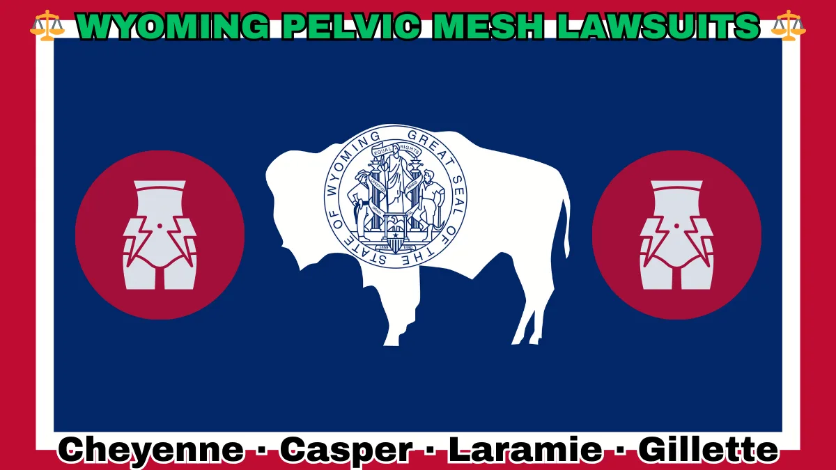 WYOMING PELVIC MESH LAWSUITS: Cheyenne, Casper, Laramie, and Gillette text on WY state flag adorned with transvaginal bladder mesh depicted on a blue field bordered in white and red near a white bison bearing the official seal.